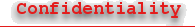 Confidentiality